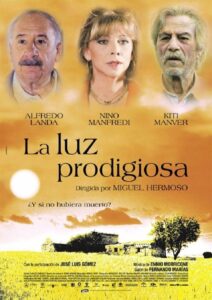La Luz Prodigiosa (Dir. Miguel Hermoso, 2003). Esta película española cuenta la historia de un médico que investiga un milagro en una pequeña aldea andaluza.